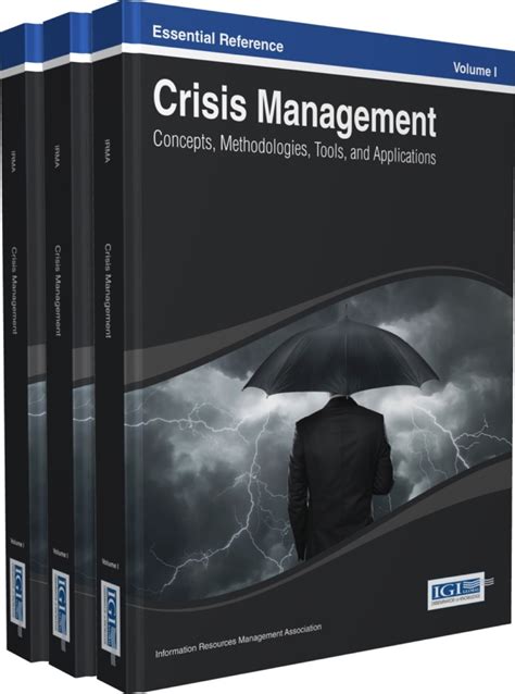 Crisis Management Concepts Methodologies Tools And Applications Essential Reference