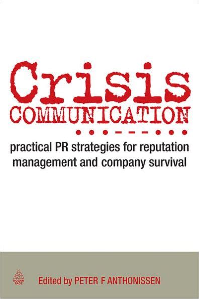 Read Online Crisis Communication Practical Pr Strategies For Reputation Management Company Survival Practical Pr Strategies For Reputation Management And Company Survival 