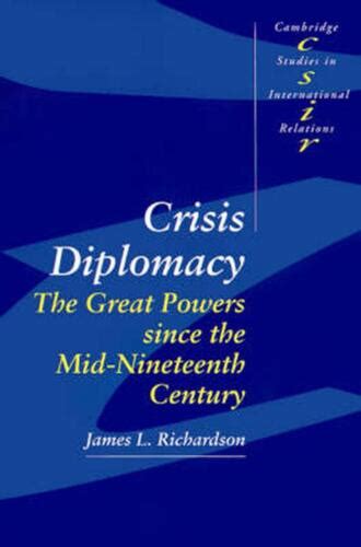 Read Online Crisis Diplomacy The Great Powers Since The Mid Nineteenth Century 