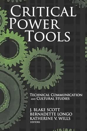 Critical Power Tools Technical Communication And Cultural Studies Suny Series Studies In Scienti