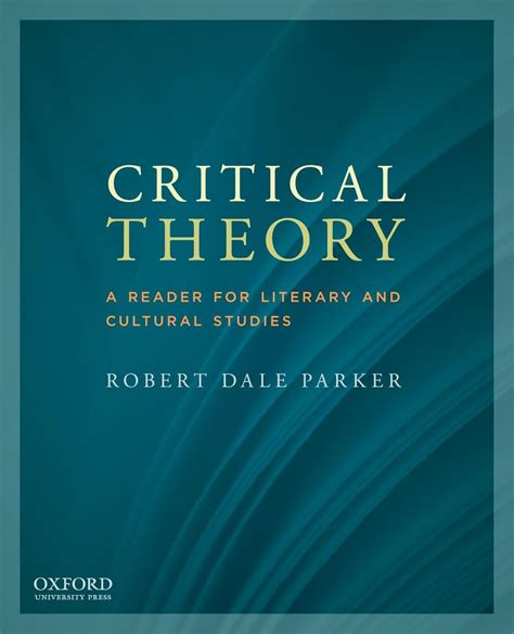 Critical Theory A Reader For Literary And Cultural Studies
