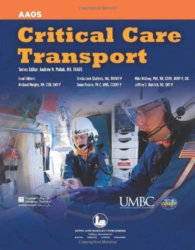 Read Critical Care Transport By American Academy Of Orthopaedic Surgeons Aaos Umbc Ameri Jones Bartlett Publishers2009 Paperback 