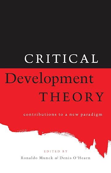 Read Online Critical Development Theory Contributions To A New Paradigm 