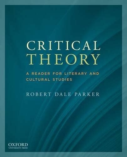 Read Critical Theory A Reader For Literary And Cultural Studies 