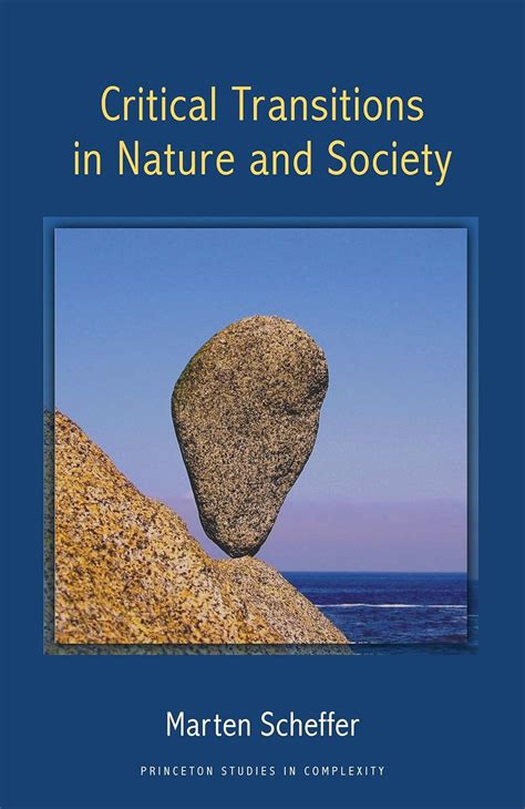 Read Critical Transitions In Nature And Society Princeton Studies In Complexity 