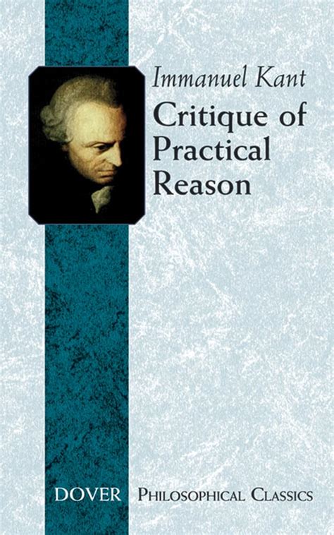 Critique Of Practical Reason Dover Philosophical Classics