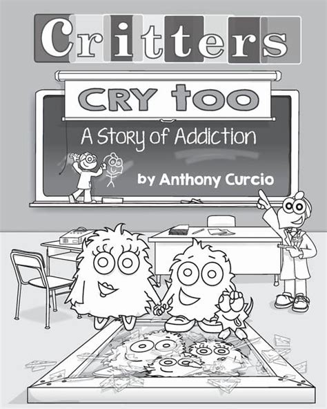 Critters Cry Too Explaining Addiction To Children Picture Book