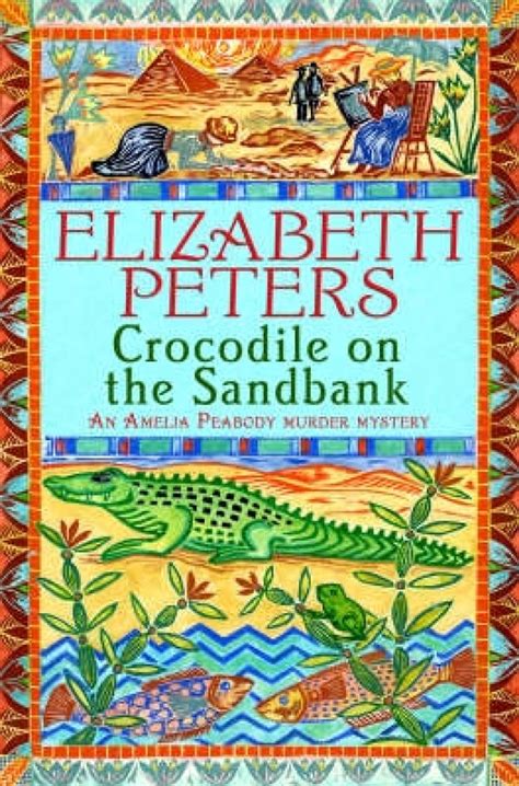 Full Download Crocodile On The Sandbank Miss Marple Crossed With Indiana Jones Amelia Peabody Book 1 