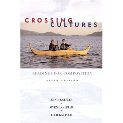 Crossing Cultures Readings For Composition