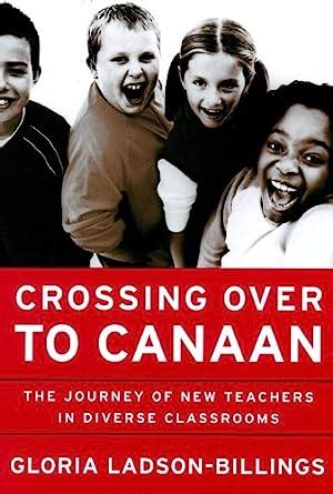 Read Crossing Over To Canaan The Journey Of New Teachers In Diverse Classrooms 