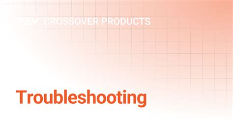Crossover Troubleshooting