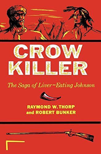 Download Crow Killer The Saga Of Liver Eating Johnson 