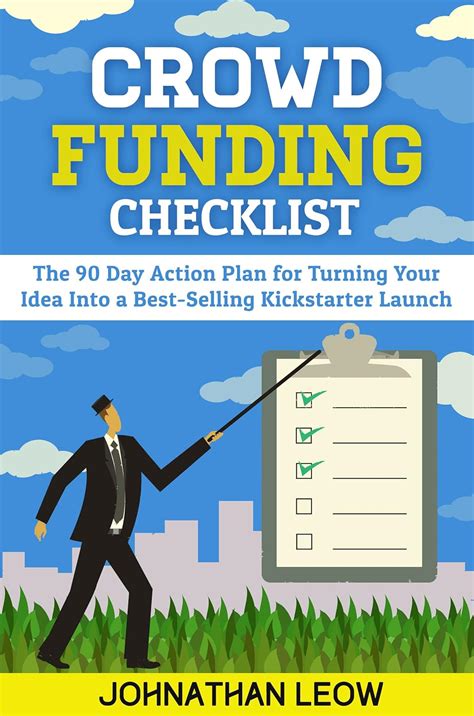 Download Crowdfunding Checklist How To Raise Money For A Best Selling Kickstarter In 90 Days 