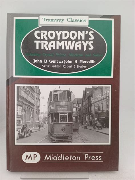 croydon s tramways including crystal palace mitch