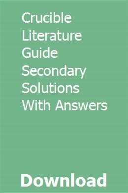 Full Download Crucible Literature Guide Secondary Solutions Answers 
