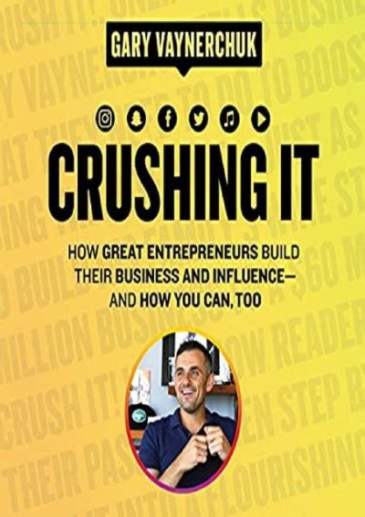 Full Download Crushing It How Great Entrepreneurs Build Business And Influence And How You Can Too 