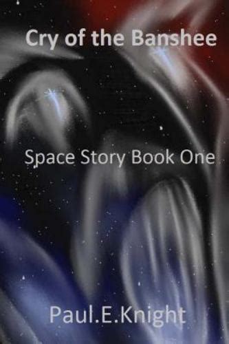 cry of the banshee space story book one