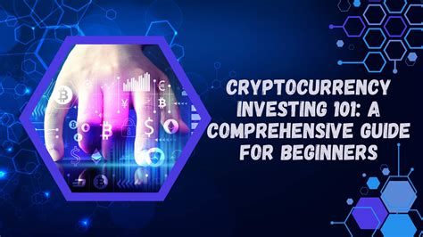 Cryptocurrency 101 Beginners Guide Tips Strategies For Your Investing Success