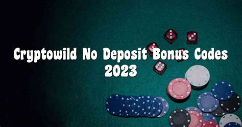 cryptowild casino no deposit bonus codes