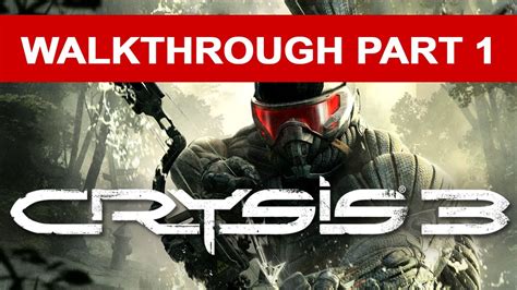 Crysis 3 Walkthrough Part 1