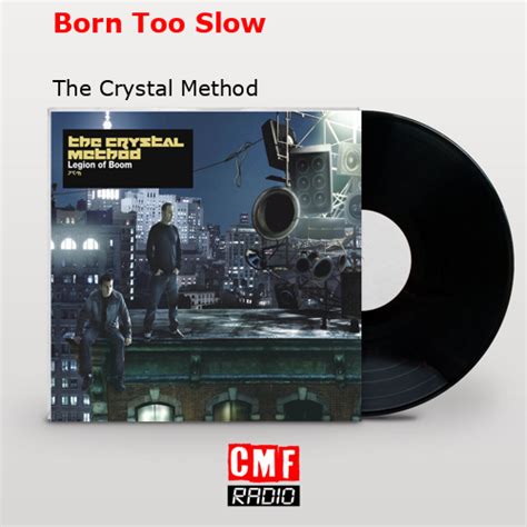 crystal method born too slow