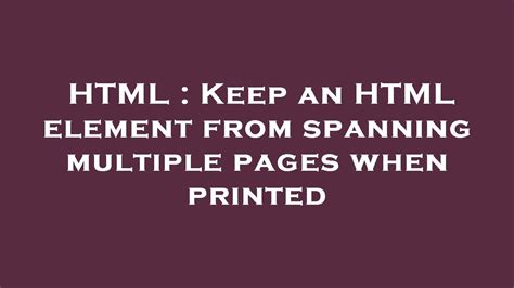 css - Keep an HTML element from spanning multiple …