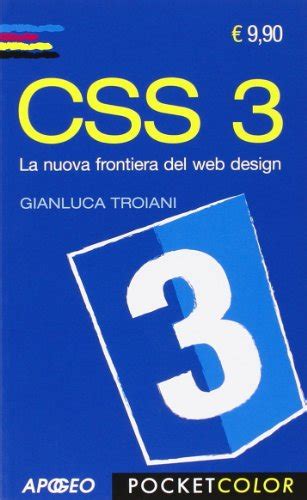 Read Online Css 3 La Nuova Frontiera Del Web Design 