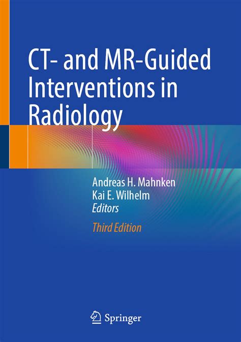 Ct And Mr Guided Interventions In Radiology
