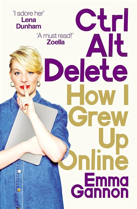 Read Ctrl Alt Delete How I Grew Up Online 