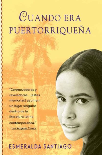 Read Cuando Era Puertorriquena When I Was Puerto Rican 