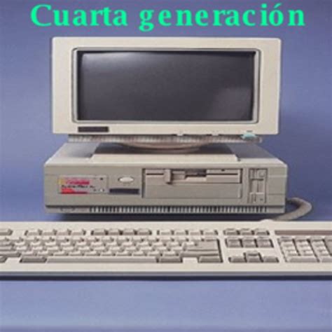 Cuarta Generacion De Computadoras