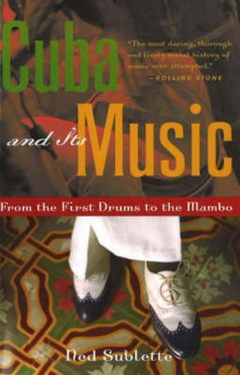Read Cuba And Its Music From The First Drums To The Mambo 
