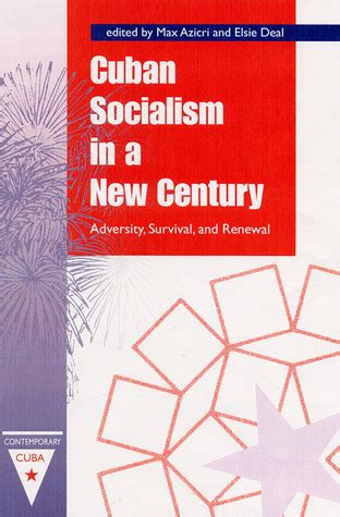 Read Cuban Socialism In A New Century Adversity Survival And Renewal Hardback 