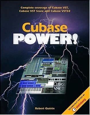 Cubase Power: Complete Coverage Of Cubase Vst, Cubase Vst Score And Cubase Vst32