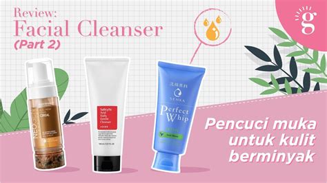 cuci muka untuk kulit sensitif dan berjerawat