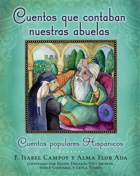 Read Online Cuentos Que Contaban Nuestras Abuelas Tales Our Abuelitas Told Cuentos Populares Hispanicos Popular Spanish Stories 