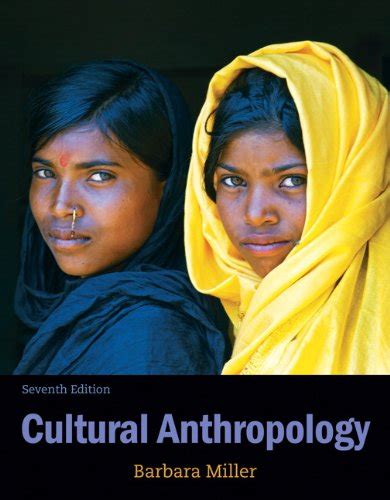 Download Cultural Anthropology Book By Barbara Miller 7Th Edition Free 