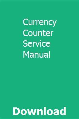 Read Online Currency Counter Service Manual 