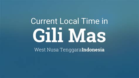 Current Local Time In Gili Toto  Indonesia - Nusa Toto