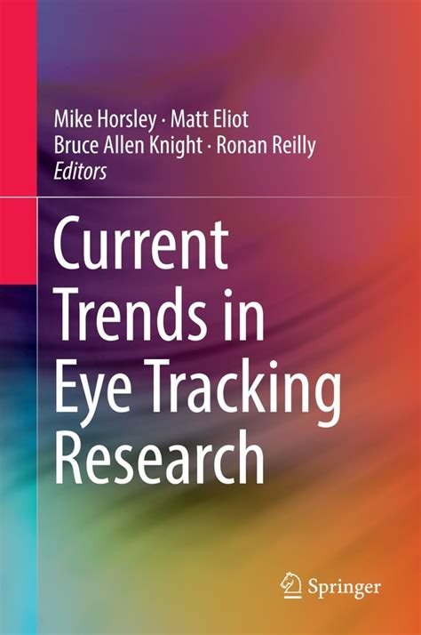 Current Trends In Eye Tracking Research