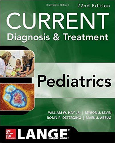 Read Online Current Diagnosis And Treatment Pediatrics Twenty Second Edition Current Pediatric Diagnosis Treatment 