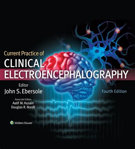 Read Online Current Practice Of Clinical Electroencephalography Third Edition 