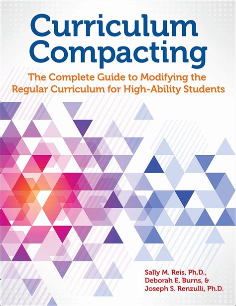 Curriculum Compacting A Guide To Differentiating Curriculum And Instruction Through Enrichment And Acceleration