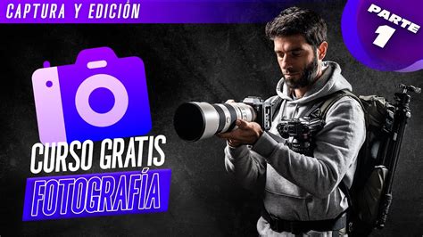Curso Fotografía Gratis