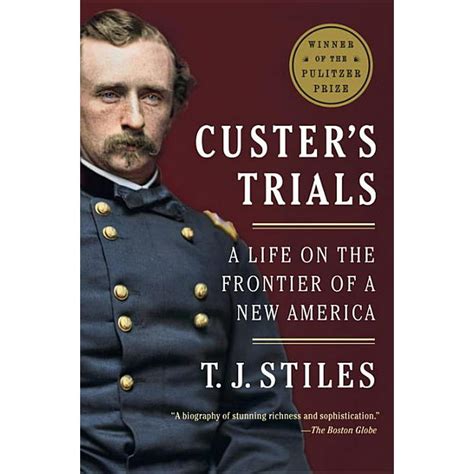 Download Custers Trials A Life On The Frontier Of A New America 