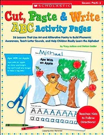 Download Cut Paste Write Abc Activity Pages 26 Lessons That Use Art And Alliterative Poetry To Build Phonemic Awareness Teach Letter Sounds And Help Children Really Learn The Alphabet 