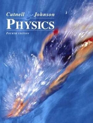 Read Cutnell Johnson Physics 4Th Edition Solutions 