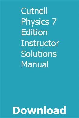 Full Download Cutnell Physics 7 Edition Instructor Solutions Manual 