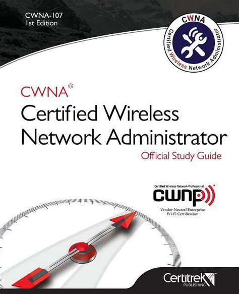 Cwna 107 Certified Wireless Network Administrator Official Study Guide