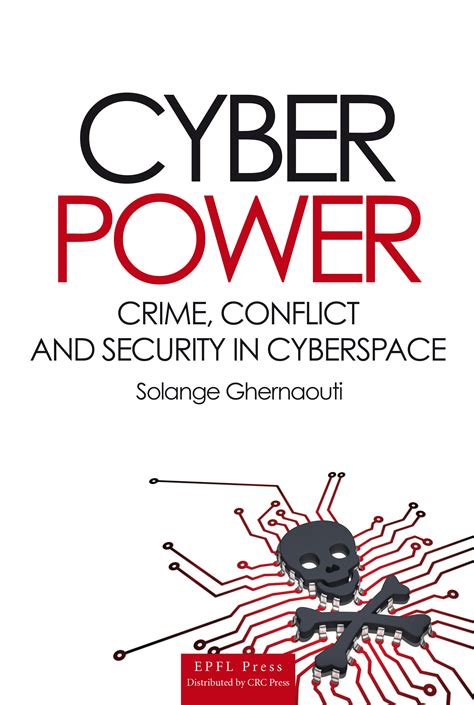 Read Online Cyber Power Crime Conflict And Security In Cyberspace Forensic Sciences 